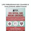 [Download Now] Life-Threatening EKG Changes & Challenging Arrhythmias - Cyndi Zarbano