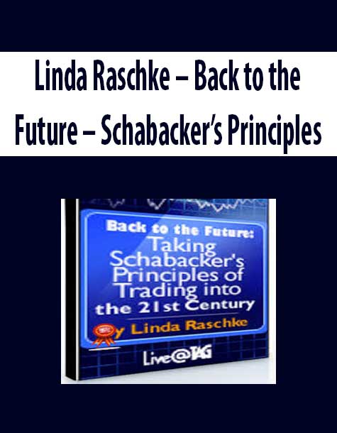 Linda Raschke – Back to the Future – Schabacker’s Principles