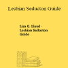 Lisa G. Lloyd - Lesbian Seducton Guide