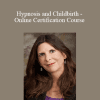 Lisa Machenberg - Hypnosis and Childbirth - Online Certification Course