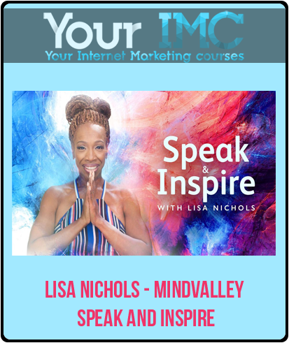 [Download Now] Lisa Nichols - Mindvalley - Speak and Inspire