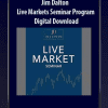 [Download Now] Jim Dalton - Live Markets Seminar Program – Digital Download