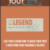 [Download Now] Live Your Legend – How to Make Your First $1