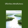 Loch Kelly - Effortless Mindfulness