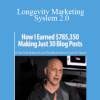 Longevity Marketing System 2.0 - Dave Kaminski