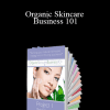 Lorraine Dallmeier - Organic Skincare Business 101