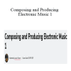 Loudon Stearns - Composing and Producing Electronic Music 1