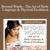 Love Systems - Beyond Words - The Art of Body Language & Physical Escalation