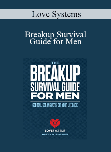 Love Systems - Breakup Survival Guide for Men