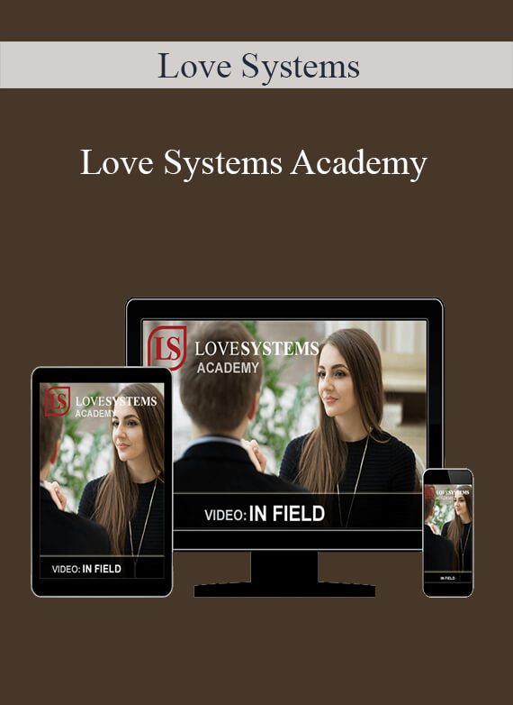 [Download Now] Love Systems – Love Systems Academy