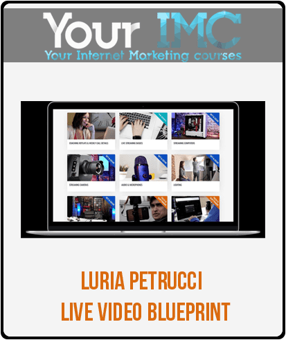 Luria Petrucci - LIVE Video Blueprint