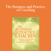 Lynn Grodzki & Wendy Allen - The Business and Practice of Coaching