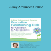 Lynne Kenney - 2-Day Advanced Course: Executive Functioning Skills for Children & Adolescents: 50 Cognitive-Motor Activities to Improve Attention