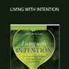 Lynne McTaggart - LIVING WITH INTENTION