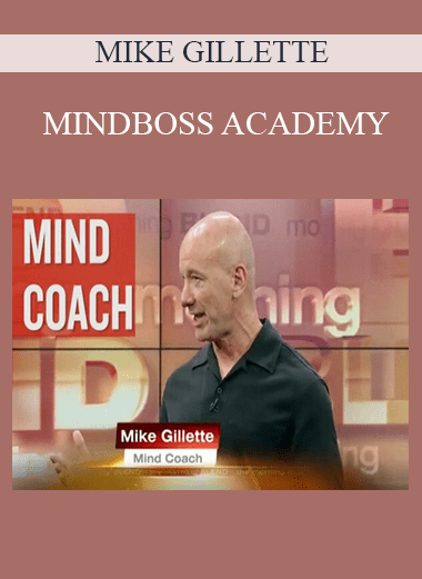 MINDBOSS ACADEMY - MIKE GILLETTE