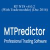 MTPredictor – RT NT8 v8.0.2 (With Trade module) (Dec 2016)