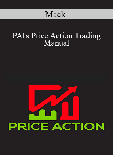 Mack - PATs Price Action Trading Manual