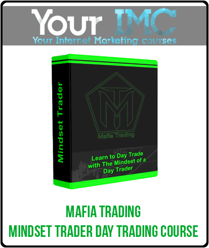 Mafia Trading – Mindset Trader Day Trading Course