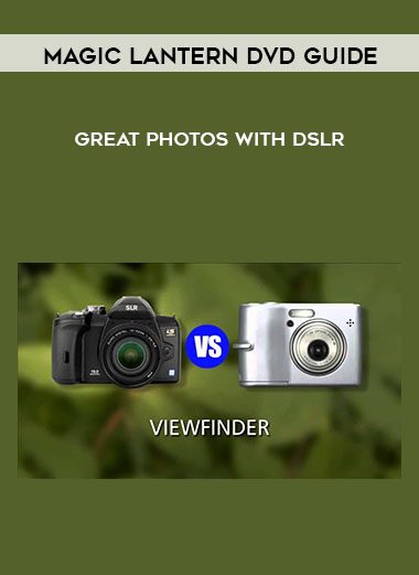 Magic Lantern DVD Guide – Great Photos with DSLR