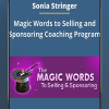 [Download Now] Sonia Stringer – Magic Words to Selling and Sponsoring Coaching Program