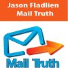 [Download Now] Mail Truth – Jason Fladlien