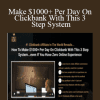 Make $1000+ Per Day On Clickbank With This 3 Step System - Commission Hero