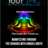 [Download Now] Manifesting Through the Chakras with Anodea Judith