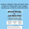 [Download Now] Manual Therapy for Low Back Pain: Hands-on Treatment for Lumbar