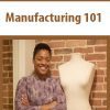 [Download Now] Manufacturing 101