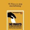 Marc Summers - 98 Ways to stop masturbating