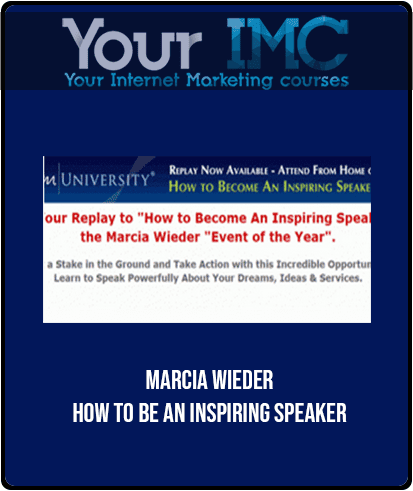 Marcia Wieder - How to Be an Inspiring Speaker