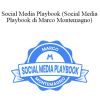 Marco Montemagno - Social Media Playbook