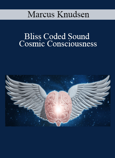 Marcus Knudsen - Bliss Coded Sound - Cosmic Consciousness