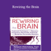 Margaret Wehrenberg - Rewiring the Brain: Treatment Techniques for Obsessive Compulsive