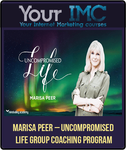 [Download Now] Marisa Peer - Uncompromised Life Group Coaching Program