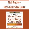 Mark Boucher – Short-Term Trading Course