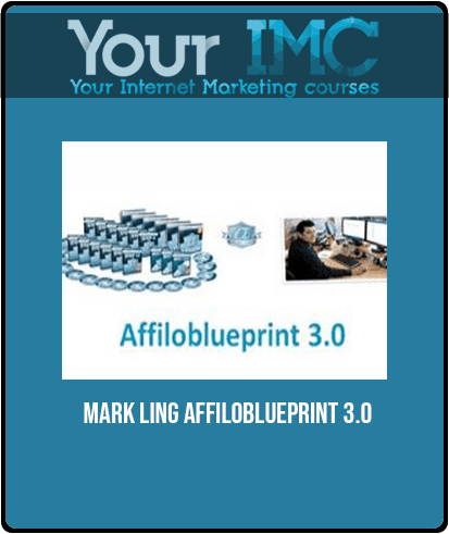 [Download Now] Mark Ling - AffiloBlueprint 3.0