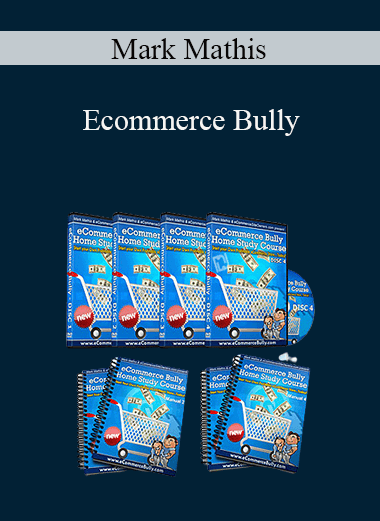 Mark Mathis - Ecommerce Bully