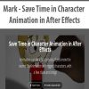 [Download Now] Mark - Save Time in Character Animation in After Effects