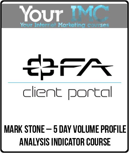 [Download Now] Mark Stone – 5 Day Volume Profile Analysis Indicator Course