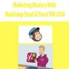 Marketing Mastery With Mailchimp Email & Yoast SEO 2018