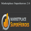 Marketplace Superheroes 2.0 - Stephen Somers - Robert Rickey