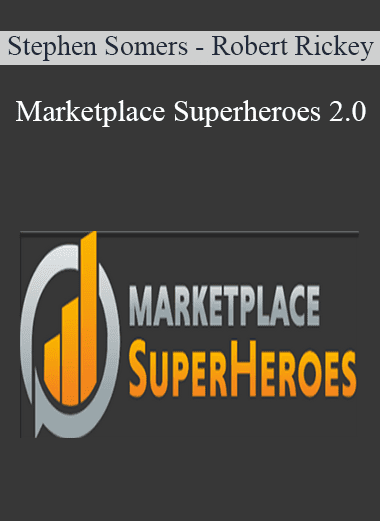 Marketplace Superheroes 2.0 - Stephen Somers - Robert Rickey