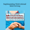 Marlisa Brown - Implementing Motivational Interviewing