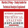 Martin J.Pring – Study Guide for Technical Analysis Explained