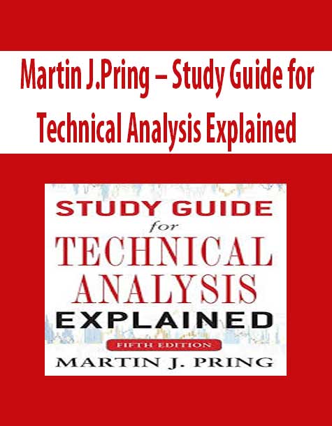 Martin J.Pring – Study Guide for Technical Analysis Explained