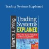 Martin J.Pring – Trading Systems Explained