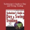 Martin Pring – Technician’s Guide to Day and Swing Trading