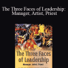 Mary Jo Hatch & Others - The Three Faces of Leadership: Manager