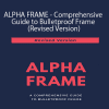 Masculine Peak - ALPHA FRAME - Comprehensive Guide to Bulletproof Frame (Revised Version)